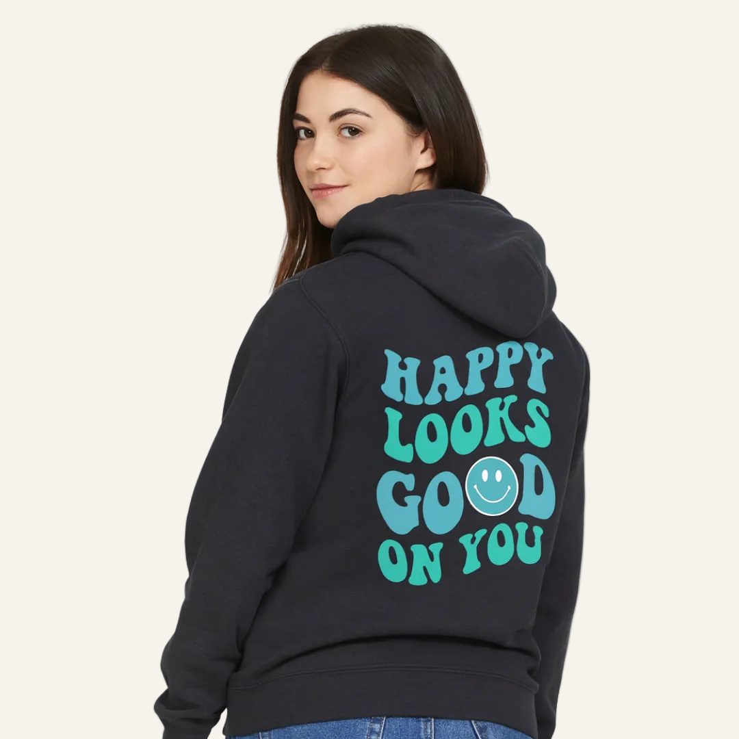 happy looks good on you zip up hoodie – Happy Camper