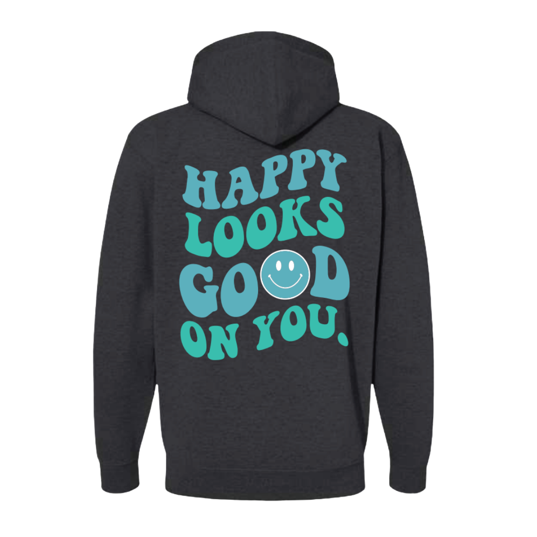 happy looks good on you zip up hoodie